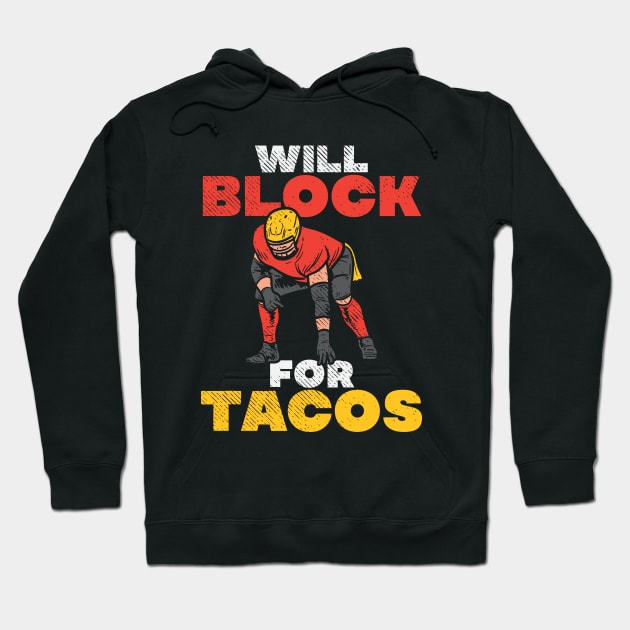 Will Block For Tacos Hoodie by maxdax